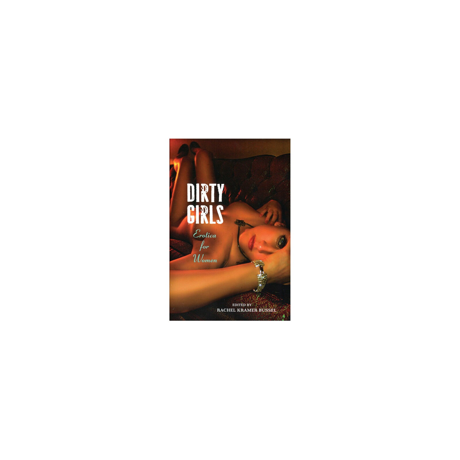 Dirty Girls: Erotica for Women