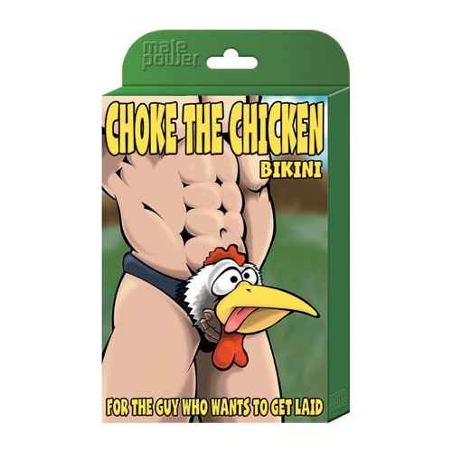 Bikini Choke The Chicken de Male Power