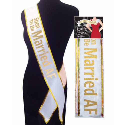 Soon To Be Married AF Party Sash for Brides