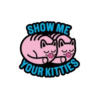 Pin de Esmalte Show Me Your Kitties