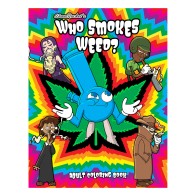 ¿Quién Fuma Marihuana? Libro para Colorear - Divertido y Creativo