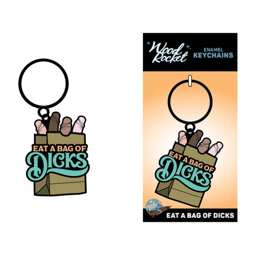 Eat A Bag Of Dicks Keychain - Funny Accessory