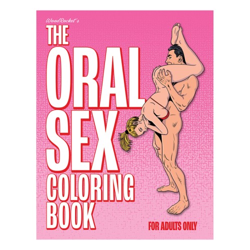 The Oral Sex Coloring Book for Adults