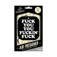 Wood Rocket Air Freshener - Fuck You You Fucking Fuck