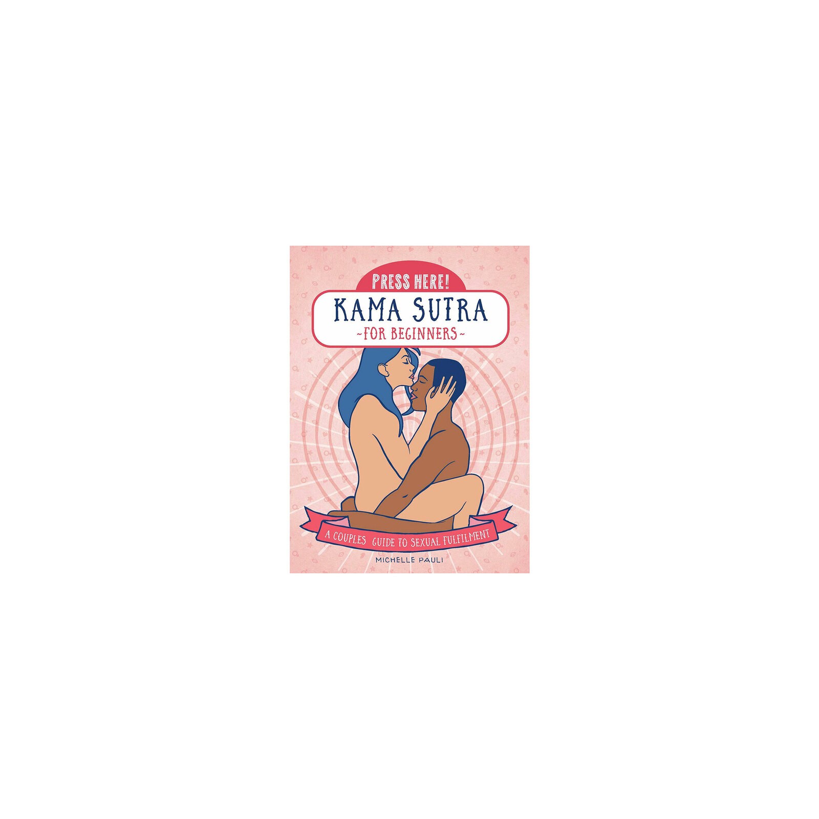 Press Here Kama Sutra Guide Beginners