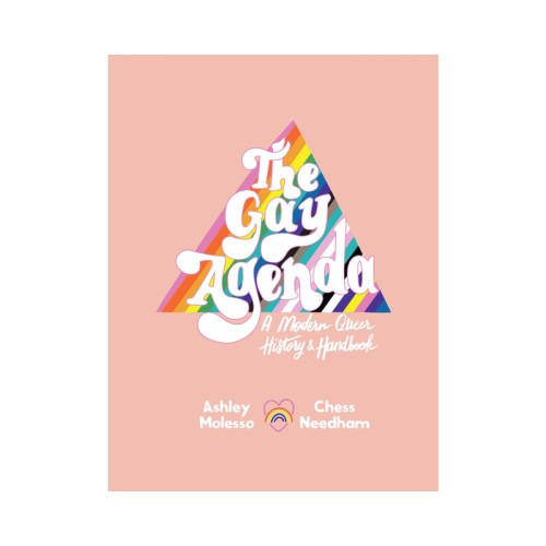 Gay Agenda: Modern Queer History Handbook for Celebration