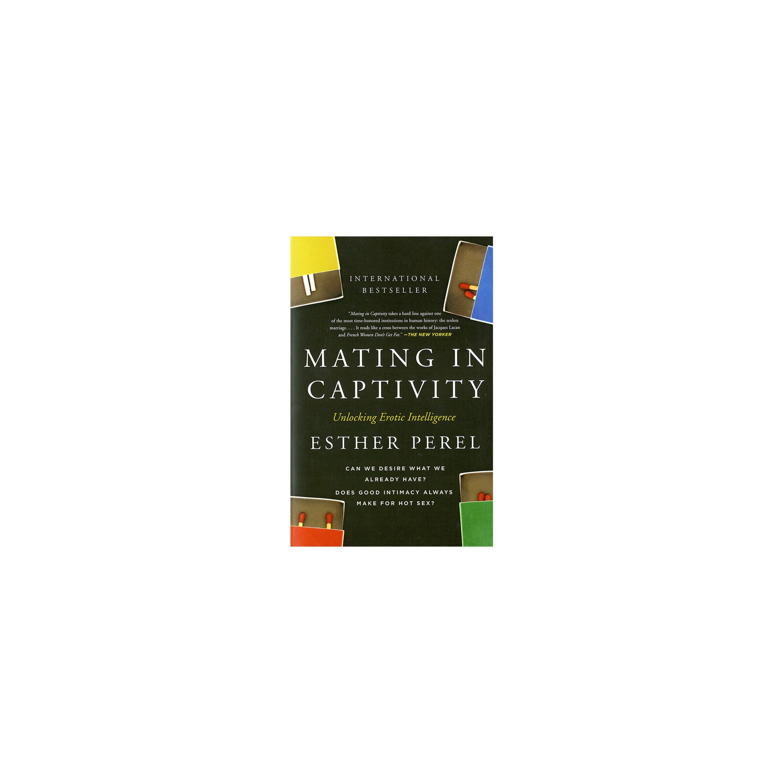 Mating in Captivity - Unlock Your Erotic Intelligence