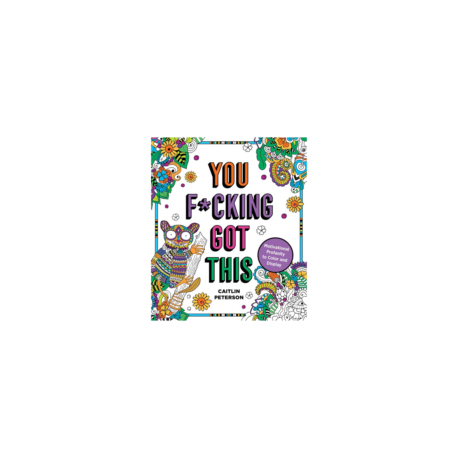 You F*cking Got This Coloring Book