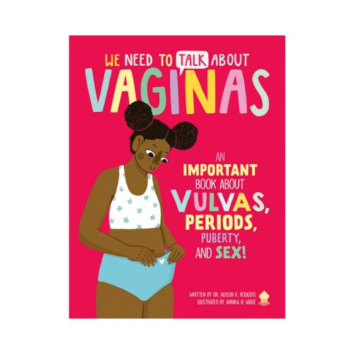 We Need to Talk About Vaginas - A Book by Dr. Allison K. Rodgers