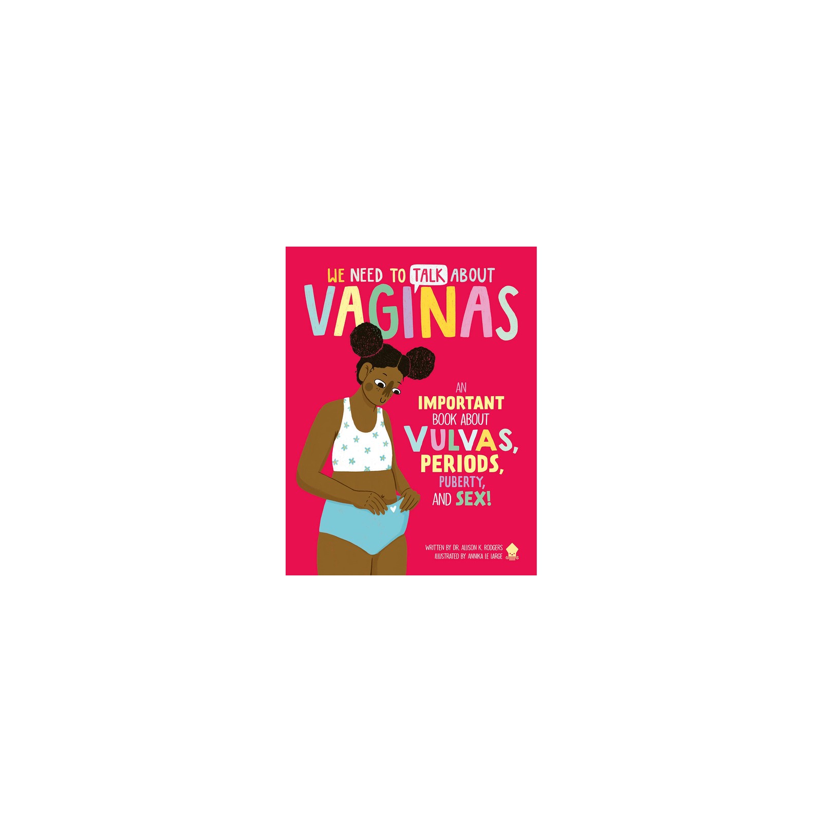 Hablemos sobre las Vaginas - Un Libro de la Dra. Allison K. Rodgers