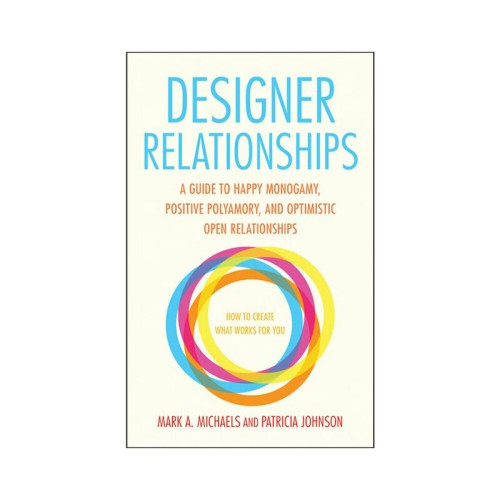 Designer Relationships: Create What Works For You