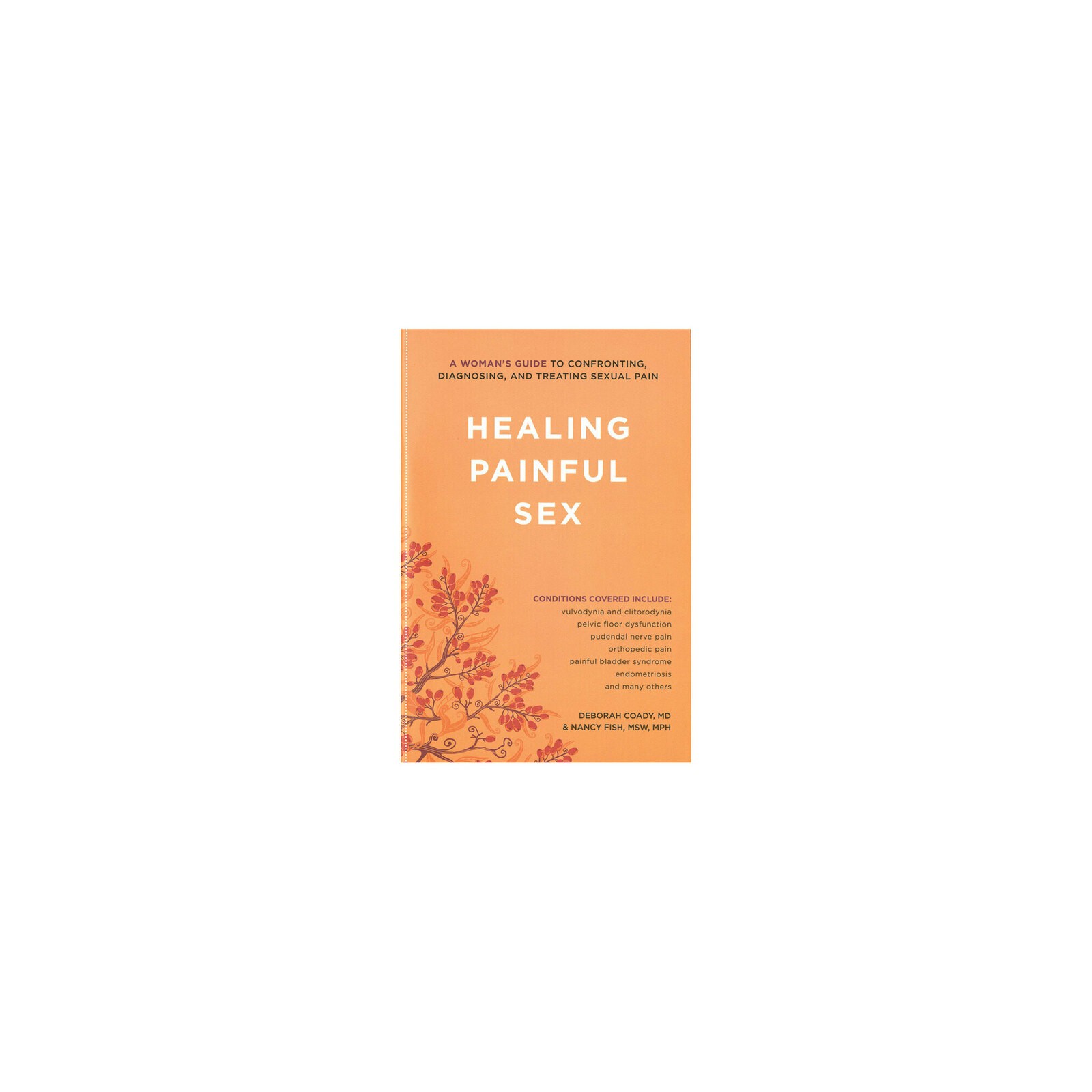 Healing Painful Sex - A Guide for Women