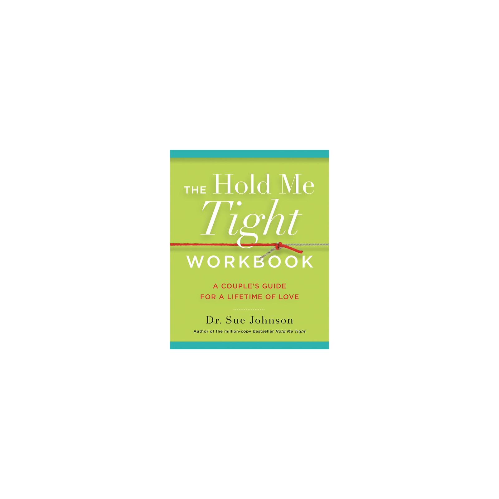 The Hold Me Tight Workbook