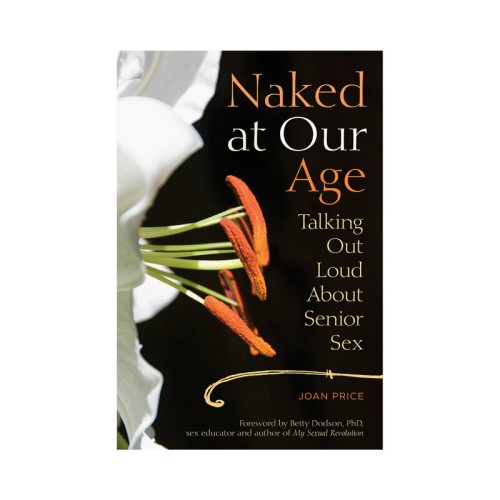 Naked at Our Age Senior Sex Guide