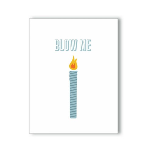 Blow Me Birthday Candle Card