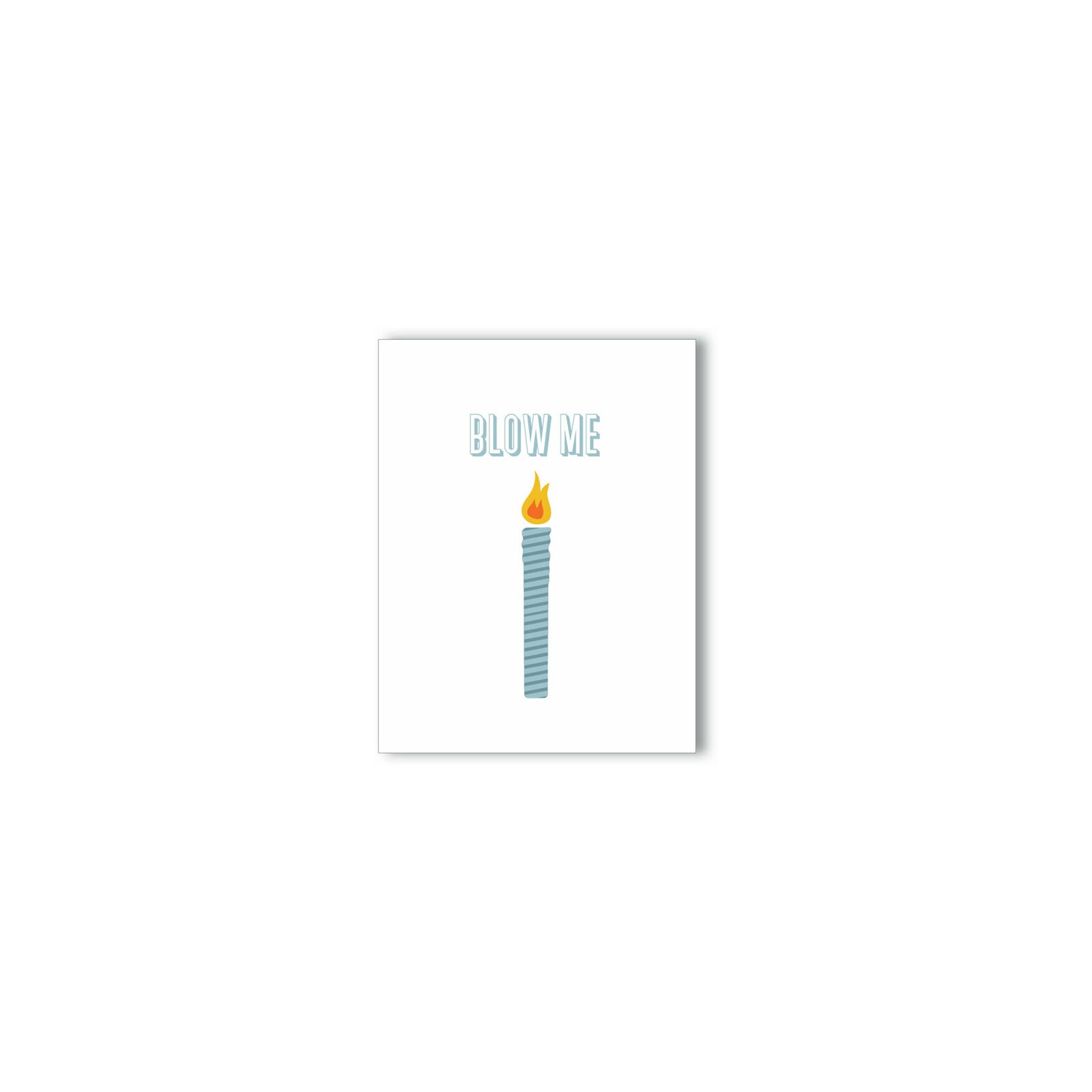 Blow Me Birthday Candle Card