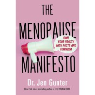 The Menopause Manifesto by Dr. Jen Gunter