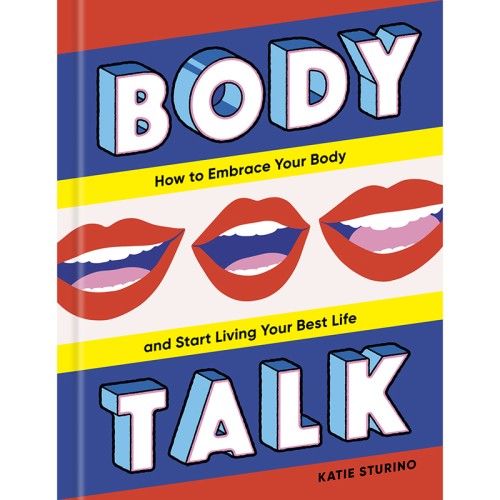 Body Talk: Abraza Tu Cuerpo y Vive Tu Mejor Vida