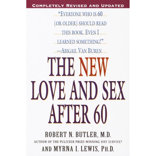 The New Love and Sex After 60 - Updated Edition