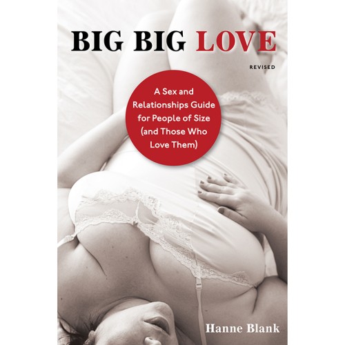 Big Big Love A Guide for People of Size