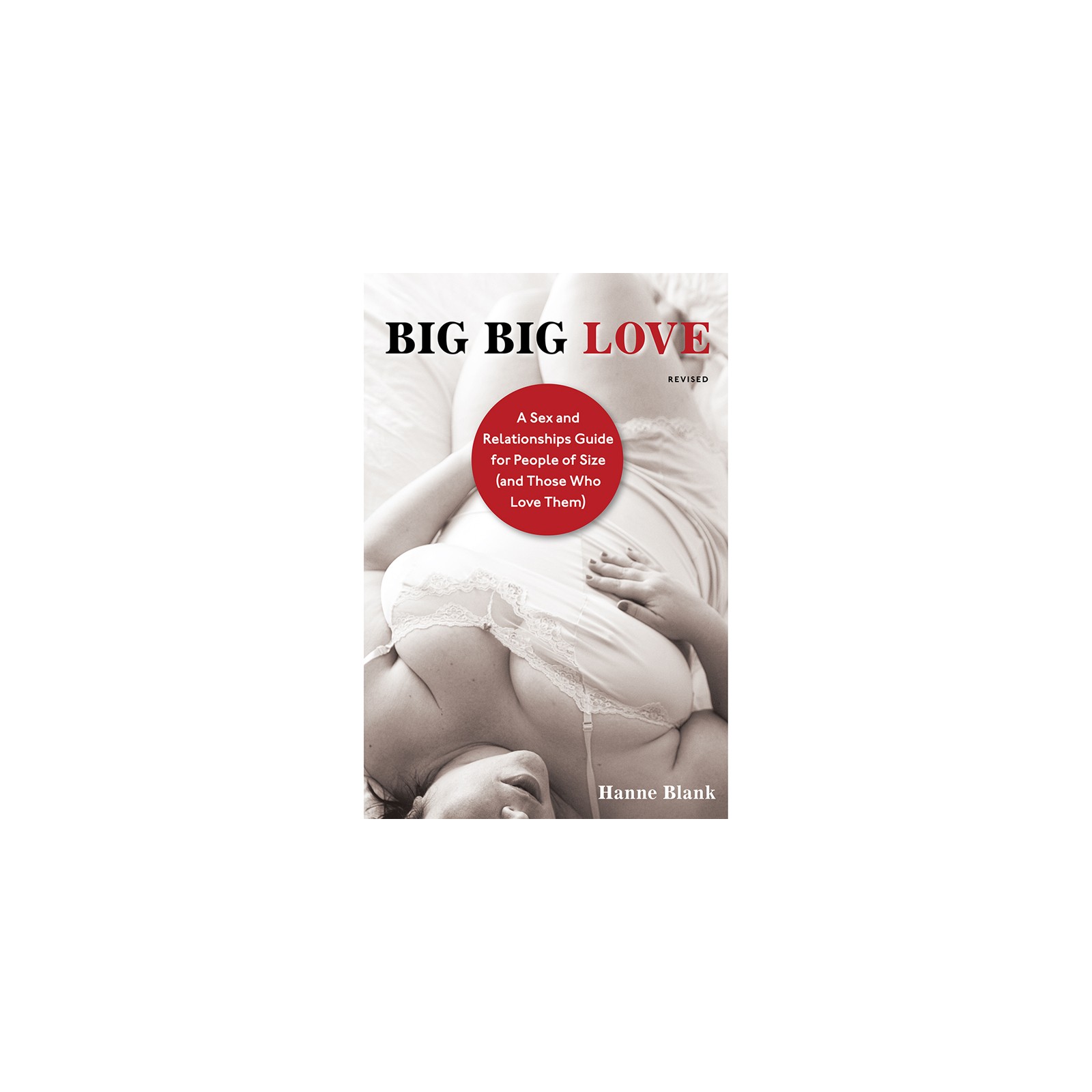 Big Big Love A Guide for People of Size