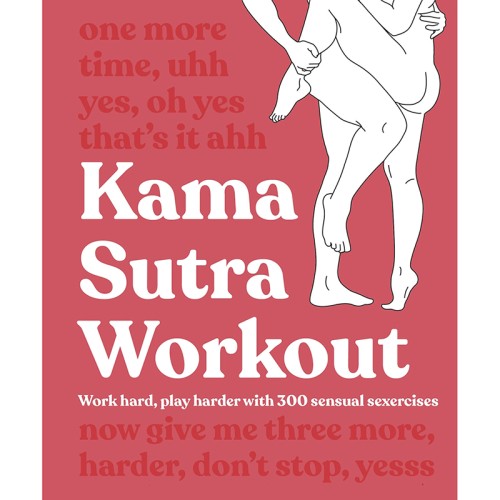 Kama Sutra Workout - 300 Sexercises Sensuales