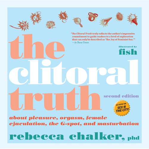 The Clitoral Truth Second Edition