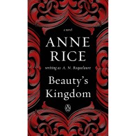 Beauty's Kingdom Novel by Anne Rice