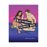 The Raunchiest Coloring Book for Adults - Hilarious Fun