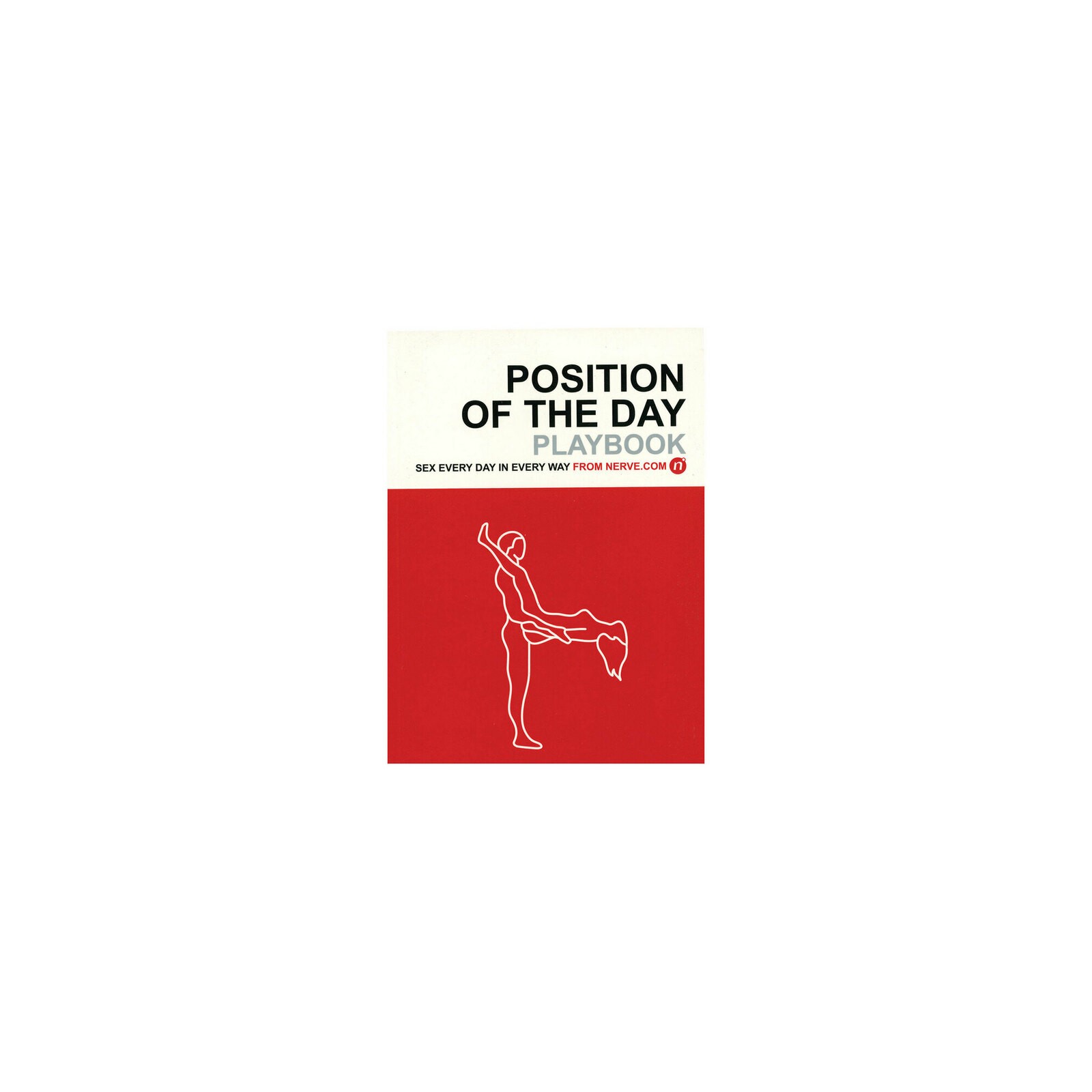 Position of the Day Playbook - 366 Erotic Positions