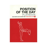 Position of the Day Playbook - 366 Erotic Positions