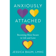 Anxiously Attached by Jessica Baum