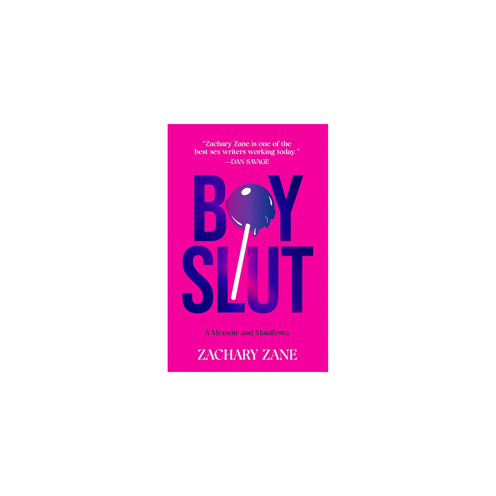 Boyslut: A Memoir and Manifesto - Embrace Your Sexuality