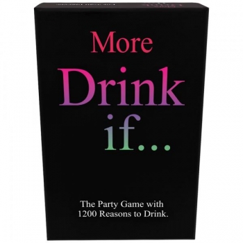 More Drink If... Adult Drinking Game