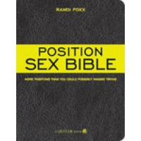 The Position Sex Bible - Comprehensive Guide to Sexual Positions