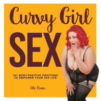 Curvy Girl Sex 101 Book - by Elle Chase