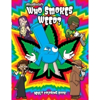 Who Smokes Weed? Adult Coloring Book