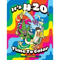 It's 420 Time To Color Coloring Book