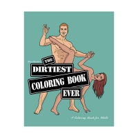 The Dirtiest Coloring Book: Adult Fun